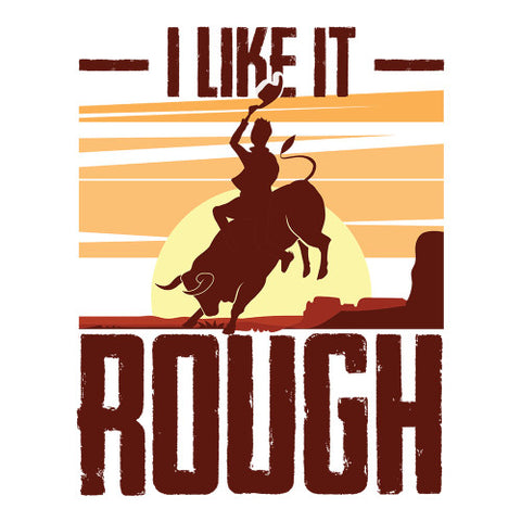 I Like It Rough Die-Cut Sticker